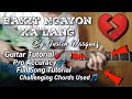 Bakit Ngayon Ka Lang by: justin vasquez || Guitar Tutorial || Plucking Patterns & Chord Patterns