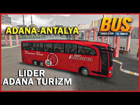 LİDER ADANA TURİZM İLE ADANA/ANTALYA SEFERİ - (Otobüs Simulator Ultimate Skin)