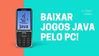 Como baixar jogos Para o celular de botão (java) Pelo computador