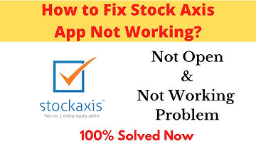 How to Fix Stock Axis App Not Working Problem Android & Ios - Not Open Problem Solved | AllTechapple