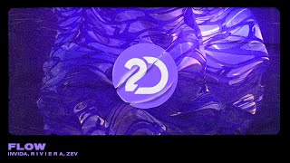 INViDA, R I V I E R A, Zev - Flow [House]