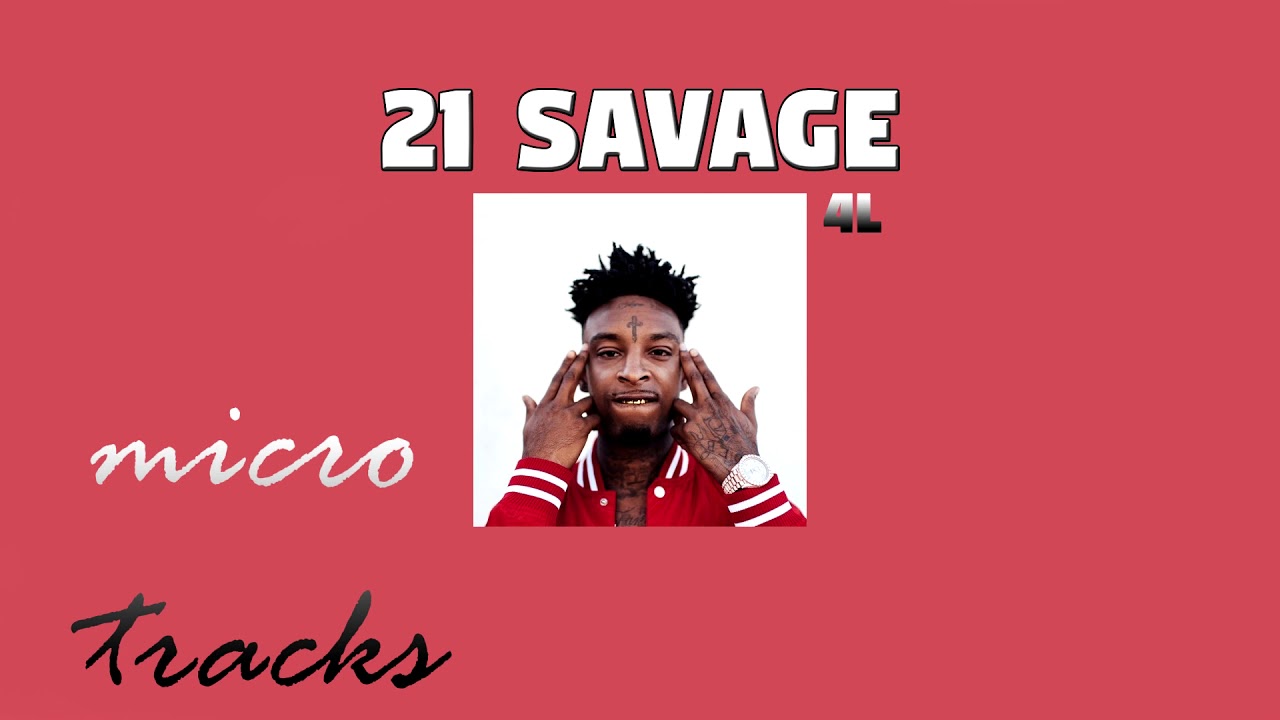 21 Savage 4L (BASS BOOSTED) YouTube