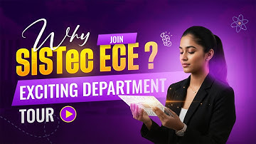 Why Join SISTec ECE? | Exciting Department Tour, Advanced Labs & 100% Placements