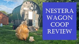 The Nestera Wagon Chicken Coop Review