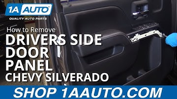 How to Remove Drivers Side Door Panel 14-19 Chevy Silverado LT