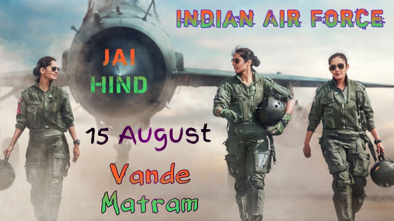 Indian Air Force  Jai Hind  15 August  Army  Vande Matram  Lata Mangeshkar  Niks 