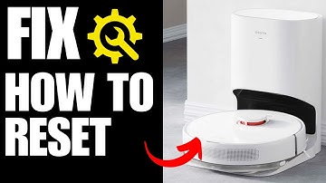 How To Reset DreameBot D10 Plus