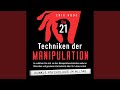 Kapitel 6.11 - Die 21 Techniken der Manipulation - Dunkle Psychologie im Alltag: So schützen...