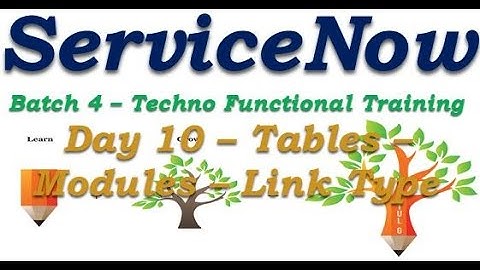 Batch4 :: Day 10||Table- Module- Link Type||ServiceNow Functional Training ||Quebec #Shorts #Short