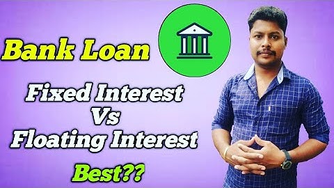 Fixed interest Vs Floating interest எது சிறந்தது | Difference Fixed & Floating interest | StarOnline