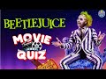 &quot;BEETLEJUICE&quot; QUIZ! 🎬| Movie Quiz/Trivia/Test