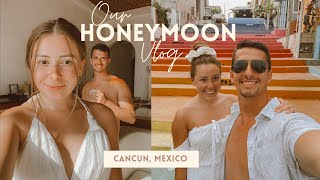 Our Honeymoon Vlog │Cancun, Mexico