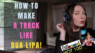 How to make a track like Dua Lipa!