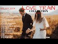 Vol140 - Best Old Beautiful Love Songs 💟Playlist Of The Best Love Song by Love Train