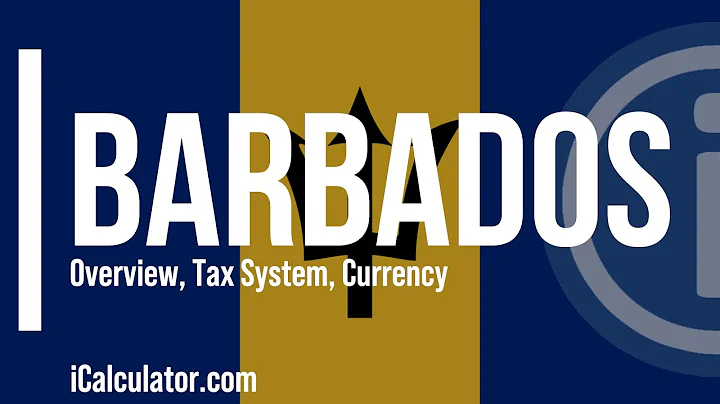 Barbados Tax System - A Brief Overview