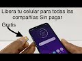 Cómo Desbloquear Mi Celular Todas Compañía Gratis