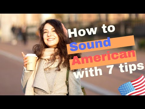 Get Your American Accent with these 7 Tips! Learn to sound like a native