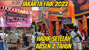 JAKARTA FAIR HADIR LAGI ‼️UNCUT Video‼️ JI-Expo Kemayoran 2022