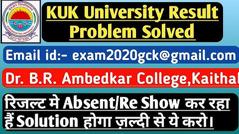 KUK Result Absent/Re Problem solved | Absent Problem solved | kuk result | By Ak