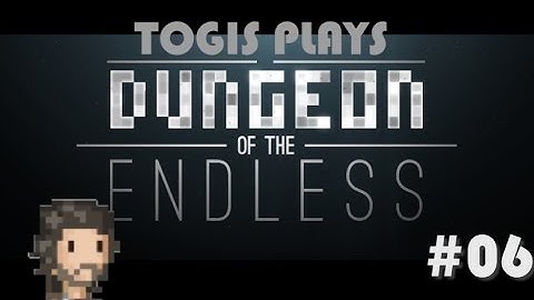 Dungeon of the Endless - Floor 06