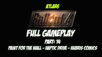 Fallout 4 - Full Gameplay part: 14 "Green Paint - Haptic Drive - Hubris Comics"
