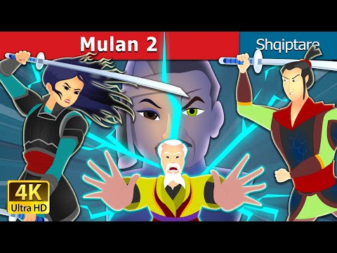 Mulan 2 | Mulan 2 in Albanian | Perralla Shqip @AlbanianFairyTales