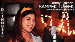 Denny Caknan - Sampek Tuwek | Cover By Nabila Maharani