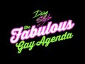 The fabulous gay agenda