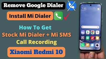 How To Install Mi Dialer Call Recording On Xiaomi Phone Redmi 10