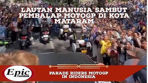 Parade Riders MotoGP di Kota Mataram - Lombok