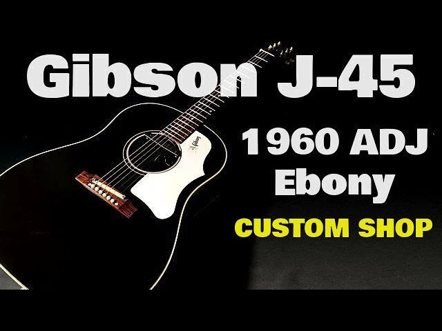 やっぱカッコイイよね！ジャキ鳴り！【Gibson 1960 J-45 ADJ EBONY】2013年 カスタムショップ製 （完全予約制  名古屋アコギ専門店 オットリーヤギター）