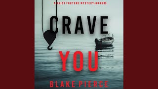 Chapter 13.5 - Crave You (A Daisy Fortune Private Investigator Mystery—Book 3)