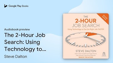 The 2-Hour Job Search: Using Technology to Get… by Steve Dalton · Audiobook preview