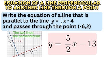 Write Equation of a Line that is Perpendicular to a Given Line and Passes Through a Given Point