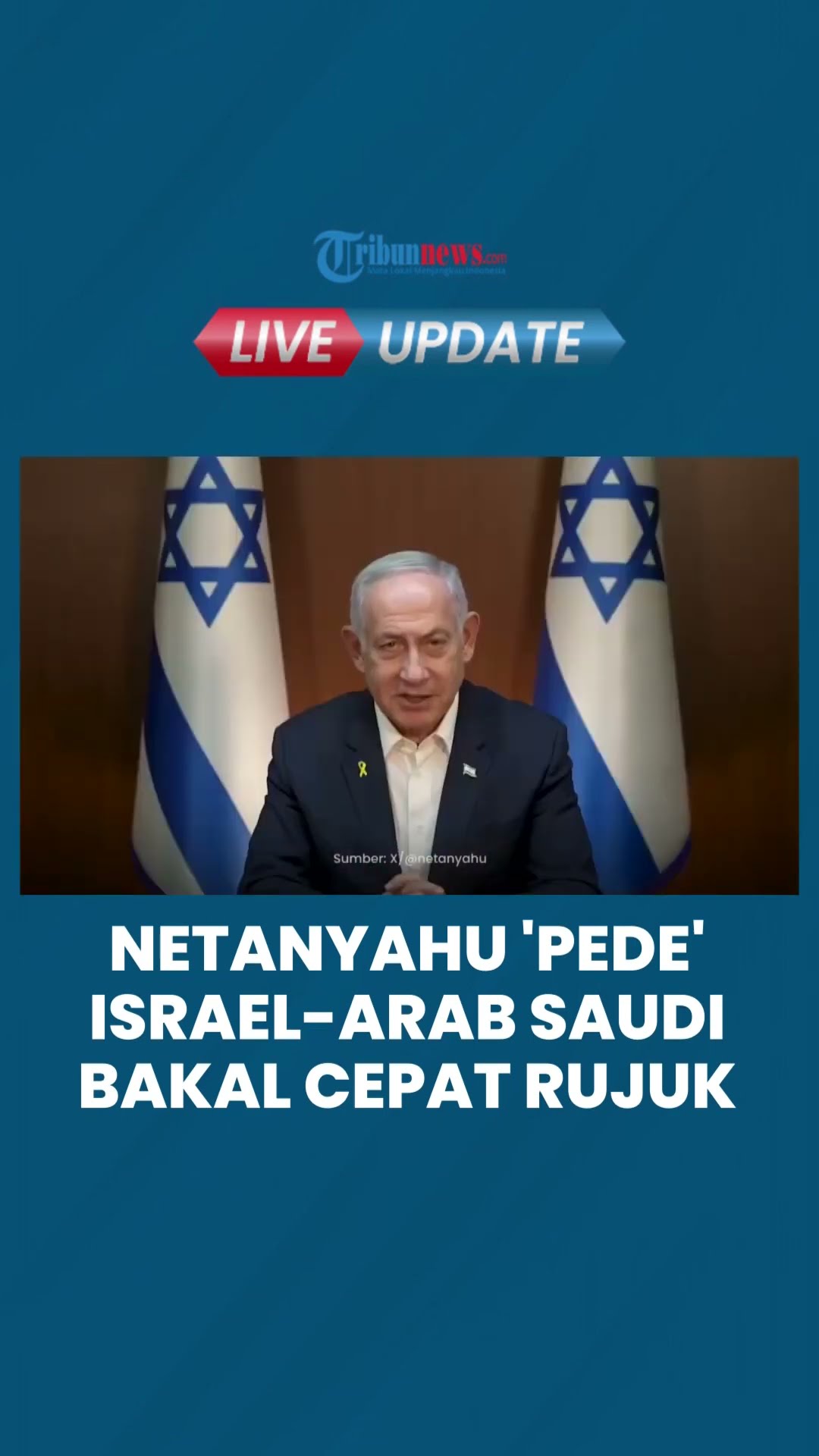 PM Netanyahu 'Pede' Israel \u0026 Arab Saudi bakal segera Rujuk: Tak hanya Layak, tetapi akan Terjadi