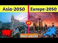 Asia 2050 vs europe 2050 future comparison in hindieurope 2050 vs asia 2050 comparisonyouthpahadi