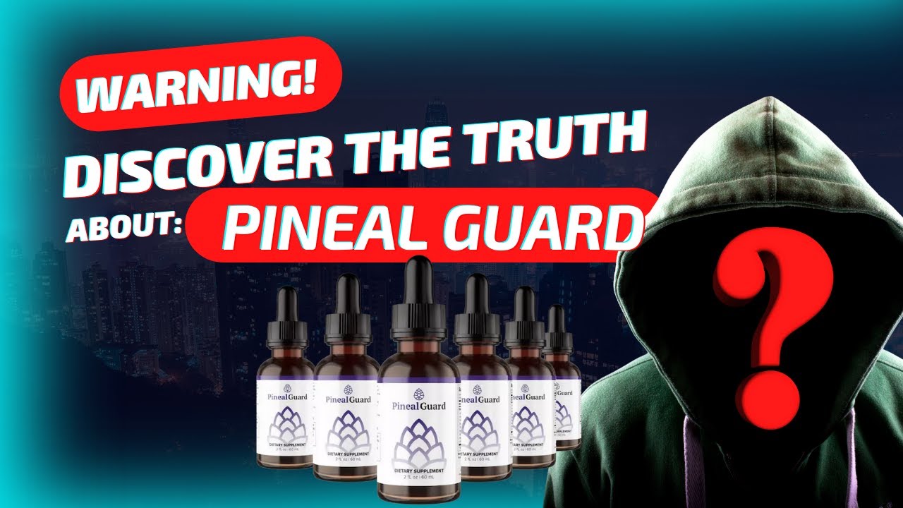 PINEAL GUARD – PINEAL GUARD REVIEWS (( BIG WARNING)) PINEAL GUARD REAALY WORKS? EXPOSED PINEAL GUARD
