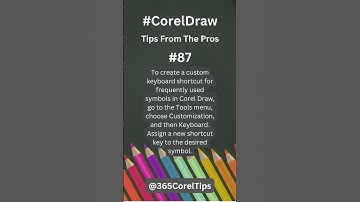 #87 How do you create a custom keyboard shortcut for frequently used symbols in Corel Draw?