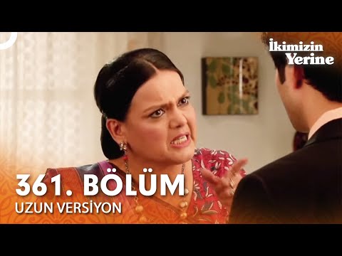 İkimizin Yerine Hint Dizisi 361. Bölüm (Uzun Versiyon)