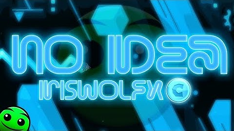 Geometry Dash "No ideA" by iriswolfx [1 Coin] | Daily Level #373 [2.11]