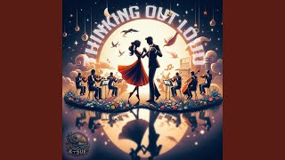 Thinking Out Loud (Orchestral Version) - CJ MAR, K-SUE Classical