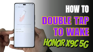 How to double tap to screen On and Off HONOR X9c 5G
