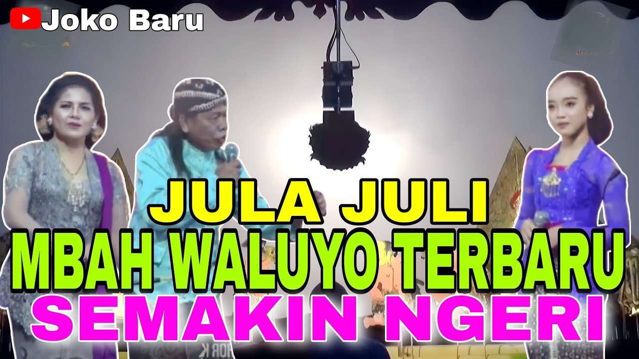 limbukan terbaru ki yusuf ansor,JULA JULI MBAH WALUYO MULAI BLONG.Dagelan,mbah waluyo/suhin/.