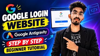 🚀 Google Antigravity से Google Login Page Website कैसे बनाएं? | Step-by-Step Tutorial 🔥