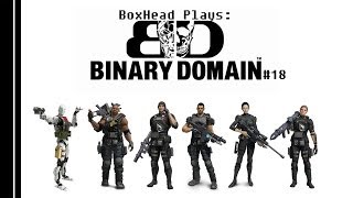 BoxHead plays: Binary Domain [P18]