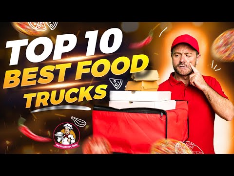 Food Truck Frenzy Top 10 Best Food Trucks in the USA