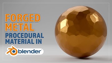 CREATE A PROCEDURAL FORGED METAL MATERIAL FOR BLENDER