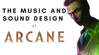 The Music and Sound Design of Arcane League of Legends