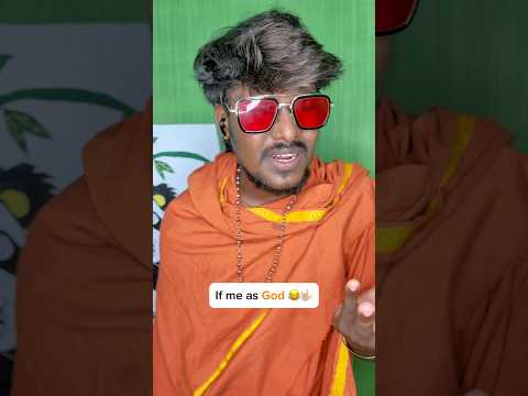 If Me As God Arawindk Comedy Ifmeas God