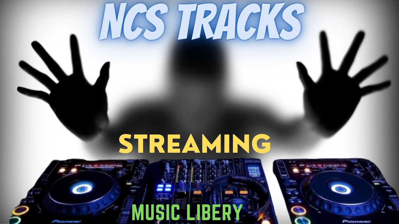 NCS TRACKS - STREAMING SPECIAL
